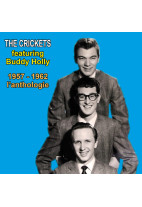 The Crickets featuring Buddy Holly - 1957 - 1962 : l'anthologie