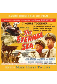 The Eternal Sea - Inclus : Make Haste To Live