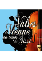 Valses de Vienne au temps de Sissi