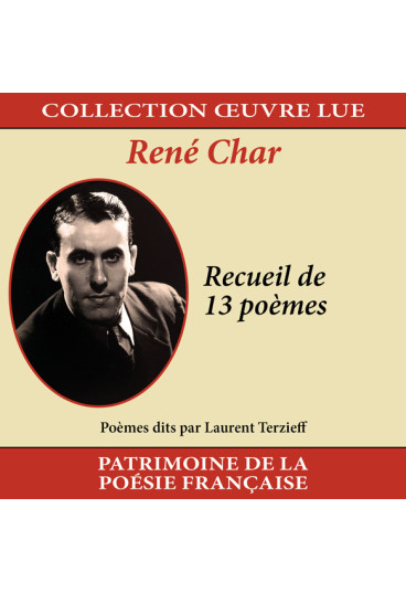 Collection oeuvre lue - René Char : Recueil de 13 poèmes