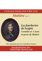 Collection oeuvre lue - Molière - Volume 3 : Les fourberies de Scapin