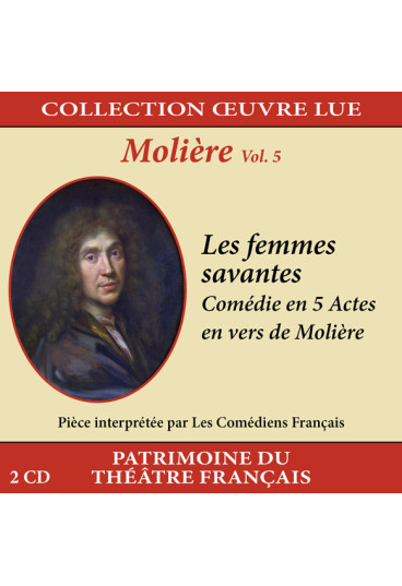 Collection oeuvre lue - Molière - Volume 5 : Les femmes savantes