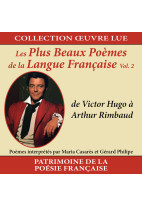 Collection oeuvre lue - Les plus beaux poèmes de la langue française - Volume 2 : de Victor Hugo à Arthur Rimbaud