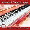 Loussier, Jacques, Garros, Christian, Michelot, Pierre, Le Son Pour l'Image Vol. 21 : Classical Piano In Jazz, Jazz,...