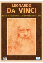 Leonardo Da Vinci - Sa vie et son oeuvre - Les mystères de la Cène