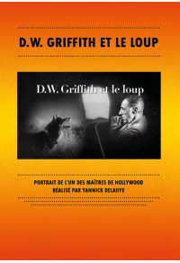 D.W. Griffith et le loup