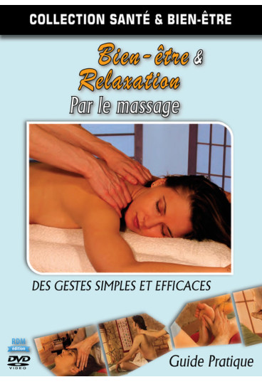 Collection Santé & bien-être - Bien-être & relaxation par le massage