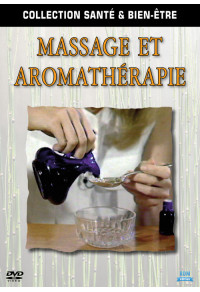 Collection Santé & bien-être - Massage et aromathérapie