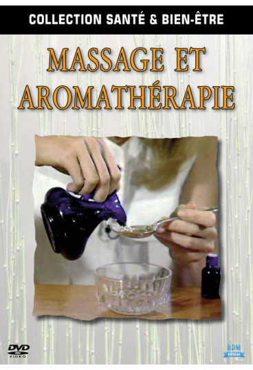 Collection Santé & bien-être - Massage et aromathérapie