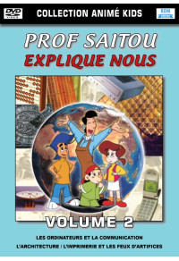 Collection Animé Kids - Prof Saitou explique nous - Volume 2