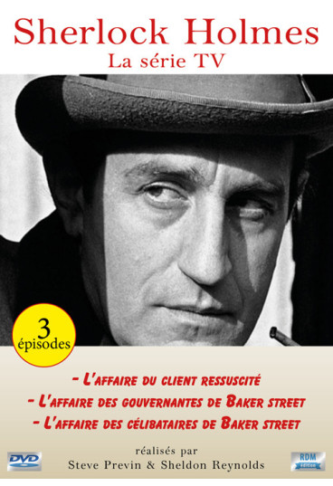 Sherlock Holmes : La série TV - 3 épisodes - L'affaire du client ressuscité - L'affaire des gouvernantes de Baker...