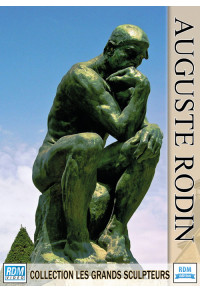 Collection les grands sculpteurs - Auguste Rodin