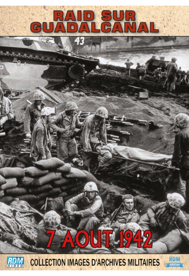 Collection images d'archives militaires - Raid sur Guadalcanal - 7 août 1942