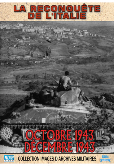 Collection images d'archives militaires - La reconquête de l'Italie - Octobre 1943 - décembre 1943