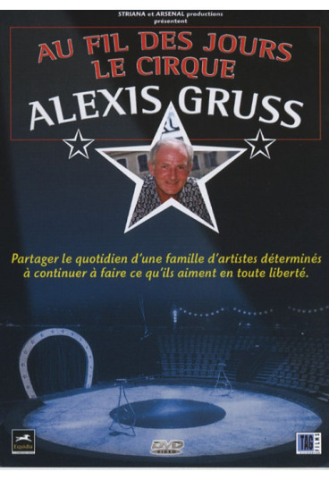 Au fil des jours, le cirque Alexis Gruss