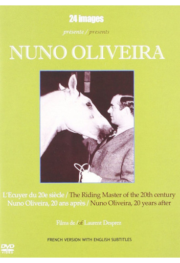 Nuno Oliveira - L'écuyer du XXe siècle / 20 ans après