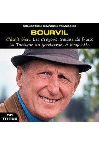 Collection chanson française : Bourvil