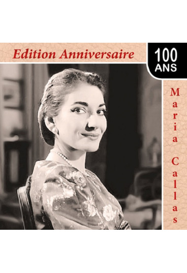 Maria Callas : édition anniversaire 100 ans