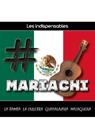 Les indispensables : mariachi