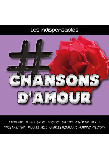 Les indispensables : Chansons d'amour