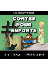 Les indispensables : contes pour enfant