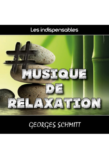 Les indispensables : musique de relaxation