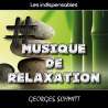 Schmitt, Georges, Les indispensables : musique de relaxation, Relaxation & new age, RDM-Edition, Musique