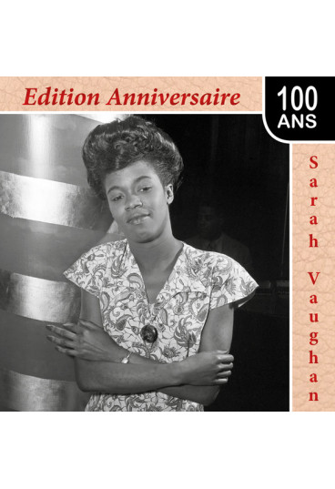Sarah Vaughan : édition Anniversaire 100 ans