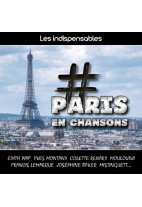 Les indispensables : Paris en chansons