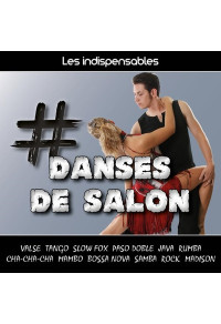 Les indispensables : danses de salon