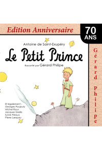 Le Petit Prince : Edition Anniversaire 70 ans