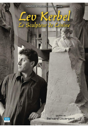 Lev Kerbel - Le Sculpteur de Lénine