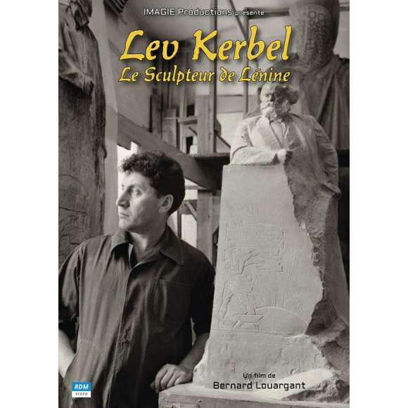 DVD - Film de Bernard Louargant en DVD Lev Kerbel - Le Sculpteur de Lénine