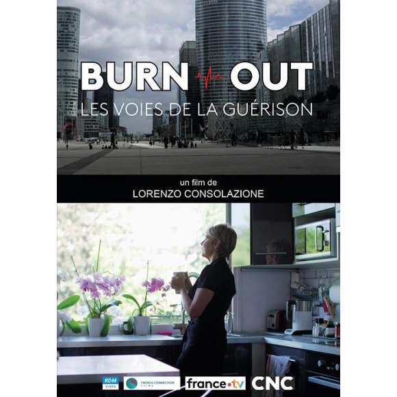 DVD - Film de Lorenzo Consolazione en DVD Burn Out - Les voies de la guérison